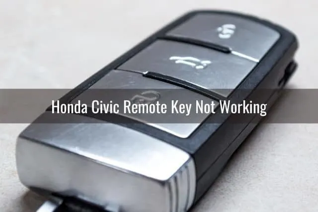 Honda Civic Remote Key Not Working