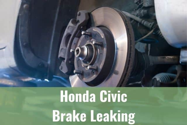 Honda Civic Brake Leaking
