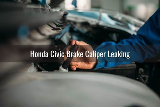 Honda Civic Brake Caliper Leaking