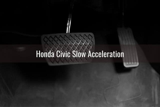 Honda Civic Slow Acceleration