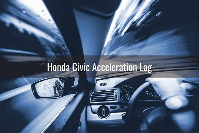 Honda Civic Acceleration Lag