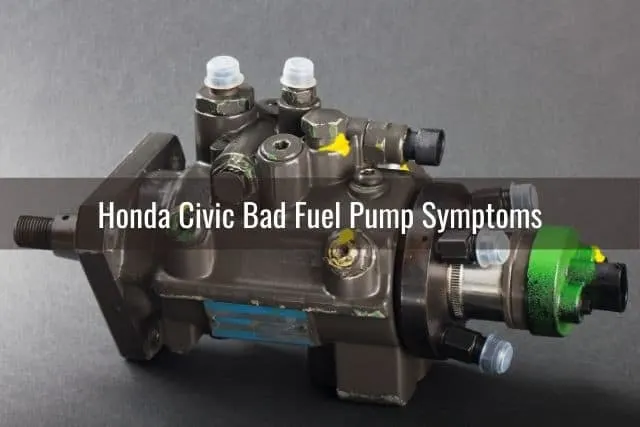 Honda Civic Bad Fuel Pump Symptoms
