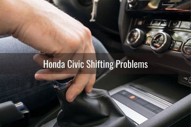 Honda Civic Shifting Problems