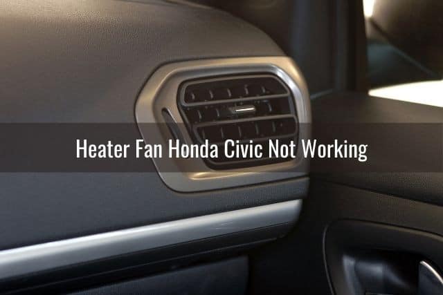 Heater Fan Honda Civic Not Working